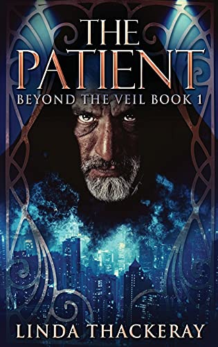 Beispielbild fr The Patient: Large Print Hardcover Edition (Beyond the Veil, Band 1) zum Verkauf von Buchpark