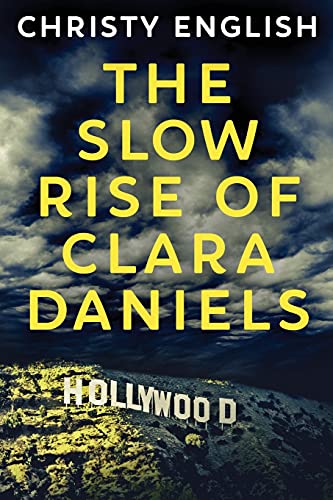 Imagen de archivo de The Slow Rise Of Clara Daniels a la venta por WorldofBooks