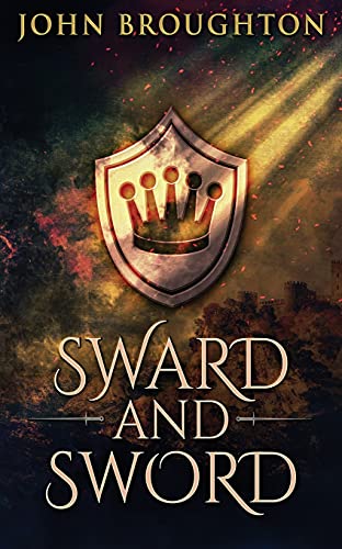 Stock image for Sward And Sword: The Tale Of Earl Godwine for sale by Once Upon A Time Books