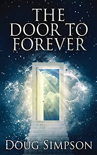 Stock image for The Door To Forever for sale by Lucky's Textbooks