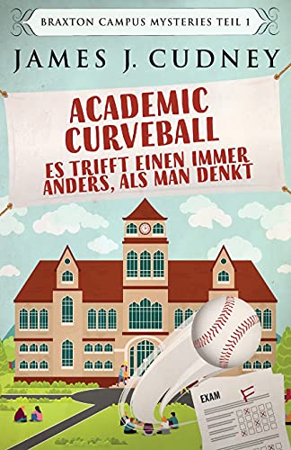 Stock image for Academic Curveball - Es trifft einen immer anders, als man denkt for sale by ThriftBooks-Atlanta