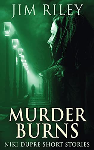 Imagen de archivo de Murder Burns (10) (Niki Dupre Short Stories) a la venta por WorldofBooks