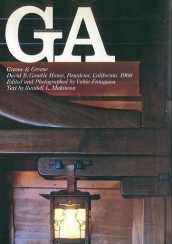 Beispielbild fr Ga / Global Architecture 66. Greene & Greene. David B. Gamble House, Pasadena, California zum Verkauf von Arroyo Seco Books, Pasadena, Member IOBA