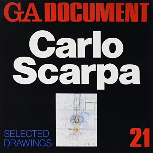 Beispielbild fr GA DOCUMENT 21: CARLO SCARPA, SELECTED DRAWINGS. zum Verkauf von Burwood Books