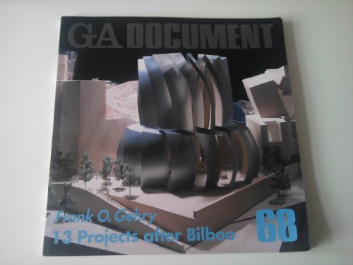 GA Document 68 - Frank O Gehry: 13 Projects After Bilbao (9784871401685) by Futagawa, Yulio