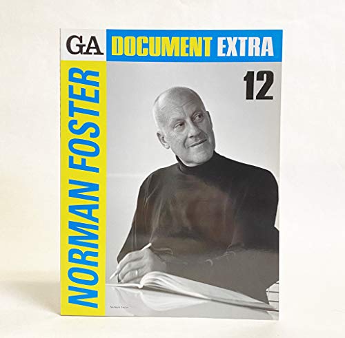 Beispielbild fr GA Document Extra, No. 12: Norman Foster zum Verkauf von Thomas Emig