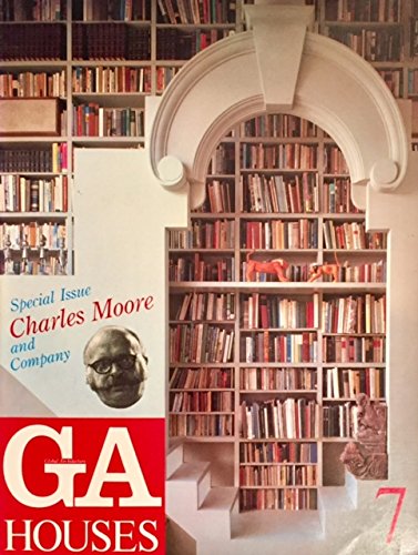 9784871403078: GA Houses 7, Special Issue: Charles Moore and Company