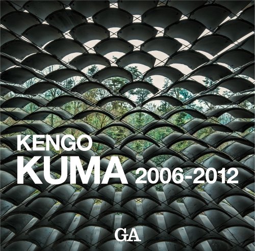 Kengo Kuma 2006-2012 (9784871404334) by Kengo Kuma