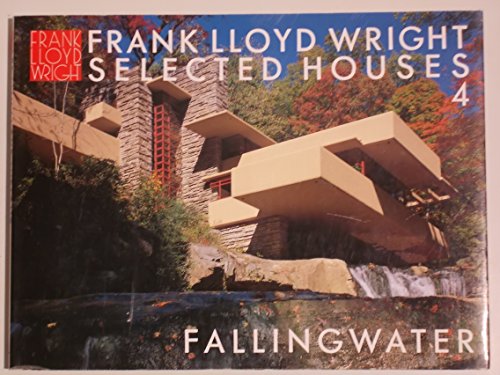 9784871405461: Frank Lloyd Wright Selected Houses, Vol. 4: Fallingwater