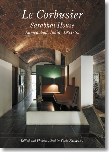 Residential Masterpieces 10 - Le Corbusier - Sarabhai House