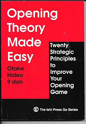 9784871870368: Opening Theory Made Easy: Twenty Strategic Principles to Improve Your Opening Game