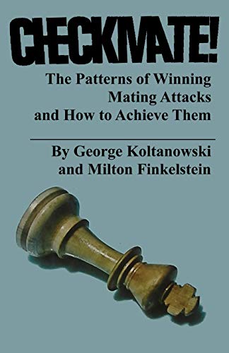9784871871709: Checkmate! The Patterns of Winning Mating Attacks and How to Achieve them