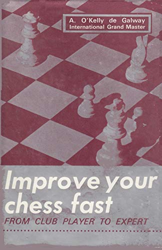 Stock image for Improve Your Chess Fast from Club Player to Expert for sale by Revaluation Books