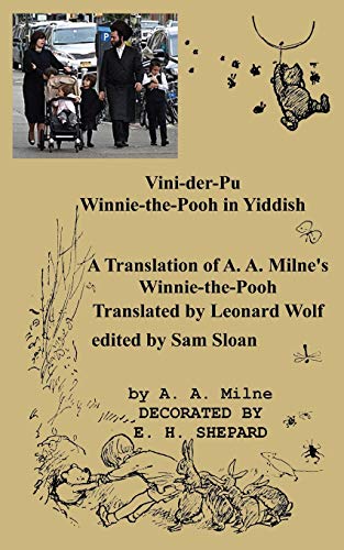 Stock image for Vini-der-Pu Winnie-the-Pooh in Yiddish A Translation of A. A. Milne's Winnie-the-Pooh (Yiddish Edition) for sale by Ergodebooks
