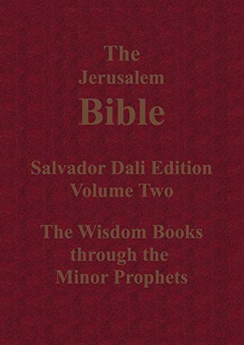 9784871872515: The Jerusalem Bible Salvador Dali Edition Volume Two The Wisdom Books through the Minor Prophets