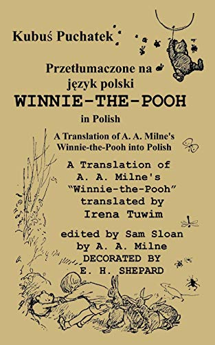 Beispielbild fr Winnie-the-Pooh in Polish A Translation of Milne's Winnie-the-Pooh into Polish: Kubus Puchatek zum Verkauf von Ergodebooks