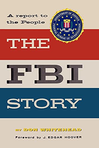Beispielbild fr The FBI Story A Report to the People zum Verkauf von -OnTimeBooks-