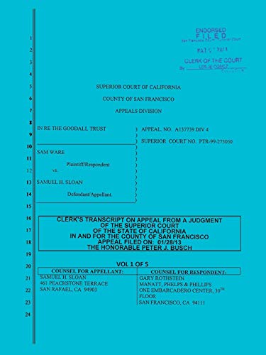 Imagen de archivo de CLERK'S TRANSCRIPT ON APPEAL FROM A JUDGMENT OF THE SUPERIOR COURT OF THE STATE OF CALIFORNIA IN AND FOR THE COUNTY OF SAN FRANCISCO APPEAL FILED ON: . Vol 1 of 5: Appeal No. A137739: Volume 1 a la venta por Revaluation Books