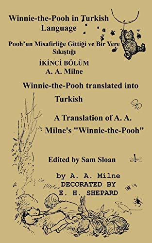 Stock image for Winnie-the-Pooh in Turkish translated into Turkish Language: A Translation of A. A. Milne's "Winnie-the-Pooh" into Turkish (Turkish Edition) for sale by Ergodebooks