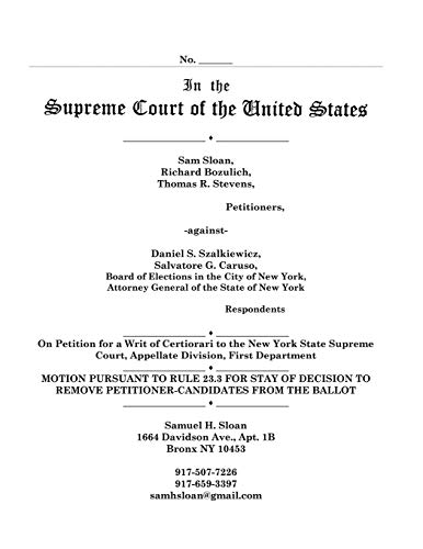 Imagen de archivo de In the Supreme Court of the United States: Motion Pursuant To Rule 23.3 For Stay Of Decision To Remove Petitioner-Candidates From The Ballot a la venta por Ergodebooks