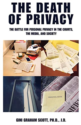 9784871874120: The Death of Privacy: The Battle for Personal Privacy in the Courts, the Media, and Society