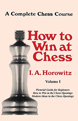 Beispielbild fr A Complete Chess Course, Volume I : How to Win at Chess zum Verkauf von Better World Books