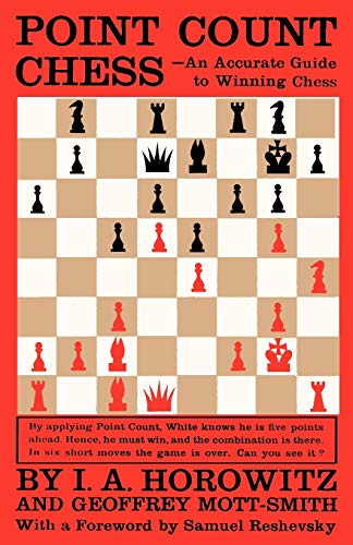 Point Count Chess: An Accurate Guide to Winning Chess (9784871874694) by Horowitz, I. A.; Mott-Smith, Geoffrey