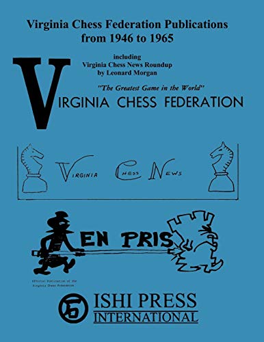 Virginia Chess Federation Publications from 1946 to 1965: Virginia Chess News Roundup (9784871875004) by Morgan, Leonard; Chauvenet, Russell; Tarravechia, Richard; Sloan, Sam