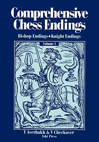 Comprehensive Chess Endings Volume 1 Bishop Endings Knight Endings (9784871875035) by Averbakh, Yuri; Chekhover, Vitaly