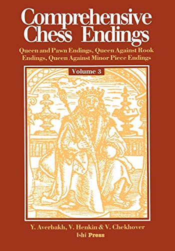 Imagen de archivo de Comprehensive Chess Endings Volume 3 Queen and Pawn Endings Queen Against Rook Endings Queen Against Minor Piece Endings a la venta por Revaluation Books