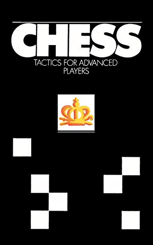 Imagen de archivo de Chess Tactics for Advanced Players a la venta por ThriftBooks-Dallas