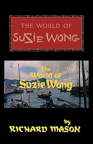 Stock image for The World of Suzie Wong for sale by Best and Fastest Books