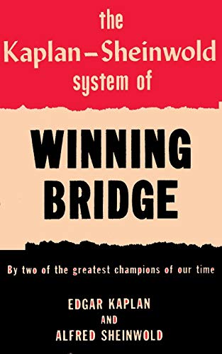 Imagen de archivo de The Kaplan-Sheinwold System of Winning Bridge: By Two of the Greatest Champions of Our Time a la venta por Revaluation Books
