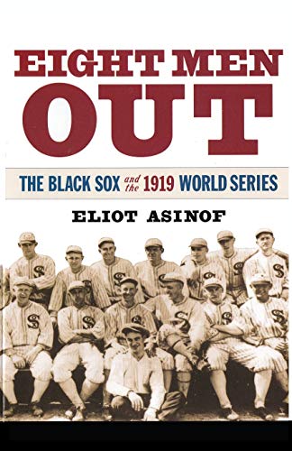 Stock image for Eight Men Out: The Black Sox and the 1919 World Series for sale by Save With Sam