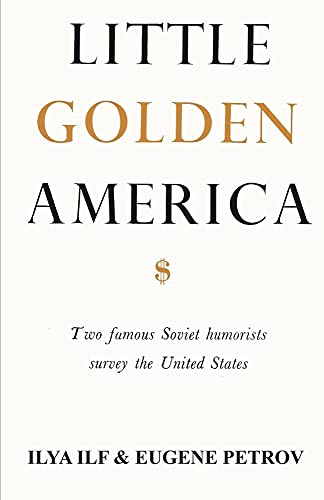 Stock image for Little Golden America: two famous Soviet humorists survey the United States for sale by Campbell Bookstore