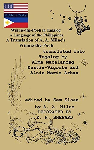 Imagen de archivo de Winnie-the-Pooh in Tagalog A Language of the Philippines: A Translation of A. A. Milne's "Winnie-the-Pooh" (Tagalog Edition) a la venta por Ergodebooks