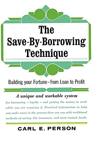 Beispielbild fr The save-by-borrowing technique. Building your fortune - fro loan to profit. zum Verkauf von Antiquariat Hentrich (Inhaber Jens Blaseio)