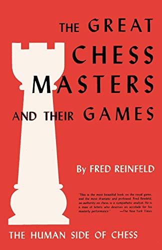 9784871877350: The Human Side of Chess The Great Chess Masters and Their Games