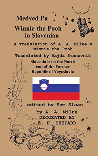 9784871877800: Medved Pu Winnie-the-Pooh in Slovenian A Translation of A. A. Milne's "Winnie-the-Pooh" into Slovenian