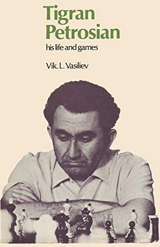 Stock image for Tigran Petrosian His Life And Games for sale by Revaluation Books