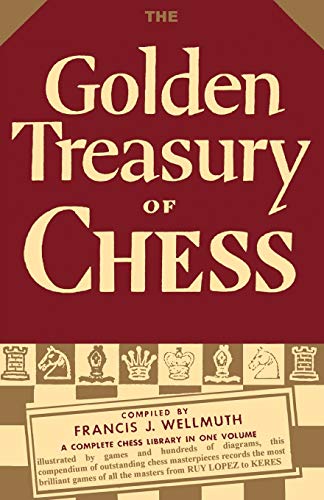 Imagen de archivo de The Golden Treasury of Chess a la venta por ThriftBooks-Dallas