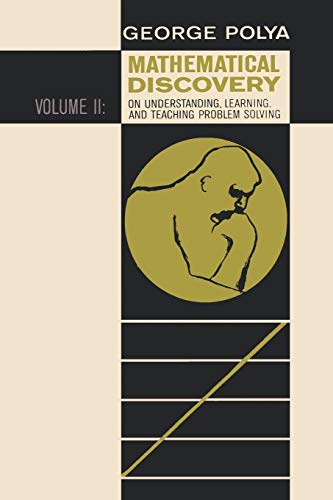Beispielbild fr Mathematical Discovery on Understanding, Learning, and Teaching Problem Solving, Volume II zum Verkauf von HPB-Ruby