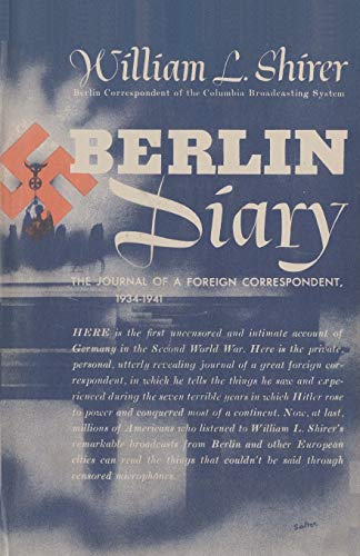 9784871878814: Berlin Diary: The Journal of a Foreign Correspondent, 1934-1941