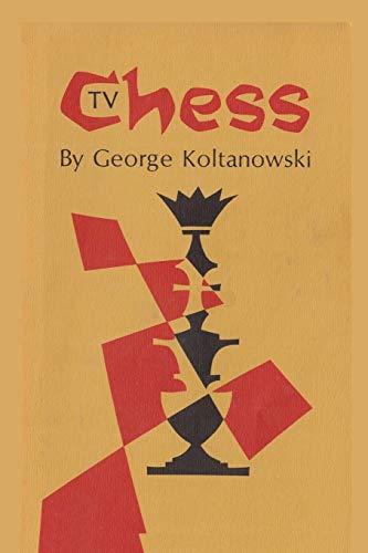 Imagen de archivo de TV Chess George Koltanowski a la venta por HPB-Ruby