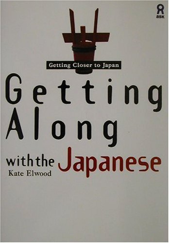 Beispielbild fr Getting Along With the Japanese zum Verkauf von SecondSale