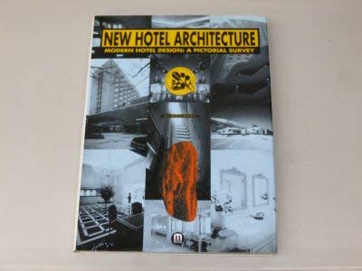 Stock image for New Hotel Architecture: Modern Hotel Design: A Pictorial Survey for sale by ThriftBooks-Atlanta