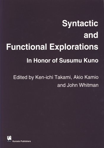 Stock image for Syntactic and Functionl Explorations in Honor of Susumu Kuno for sale by Doss-Haus Books