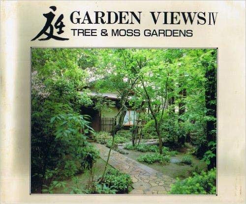 Stock image for Garden Views IV: Tree & Moss Gardens for sale by Irish Booksellers