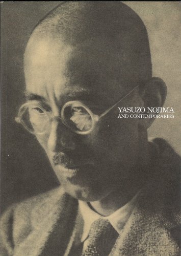 Yasuzo Nojima and Contemporaries One Aspect of Modern Japanese Photography and Paintings