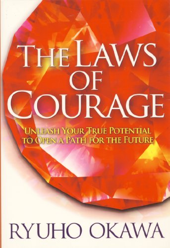 Stock image for The Laws of Courage: Unleash Your True Potential to Open a Path for the Future for sale by SecondSale